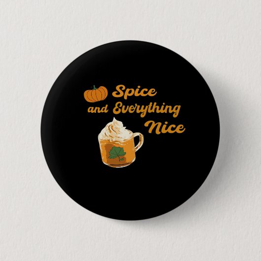 Pumpkin Spice & Everything Leuk Grappig Ronde Button 5,7 Cm (Voorkant)
