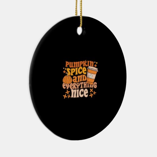 Pumpkin Spice & Everything Leuke Herfst Seizoen Keramisch Ornament (Rechts)