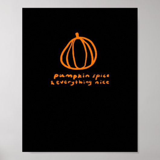 Pumpkin Spice & Everything Leuke meme & grappige s Poster (Voorkant)