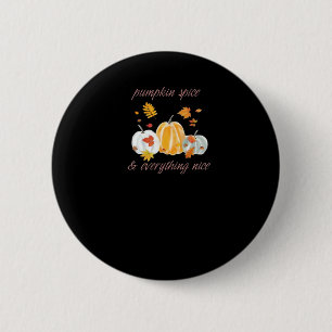 Pumpkin Spice & Everything Leuke Meme Slogan Ronde Button 5,7 Cm