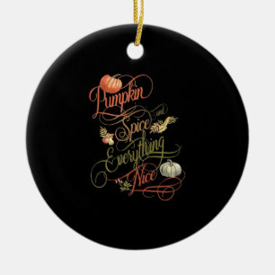 Pumpkin Spice Everything Leuke slogan Keramisch Ornament