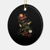 Pumpkin Spice Everything Leuke slogan Keramisch Ornament (Links)