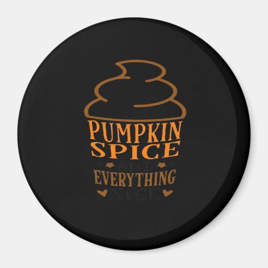 Pumpkin Spice & Everything Mooie Premium Magneet (Voorkant)