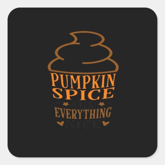Pumpkin Spice & Everything Mooie Premium Vierkante Sticker (Voorkant)