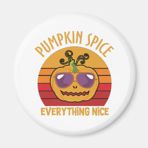 Pumpkin Spice Everything Nice beroemd gemaakt door Magneet