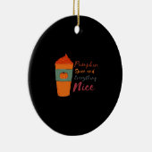 Pumpkin Spice Everything Nice Classic Funny Keramisch Ornament (Rechts)