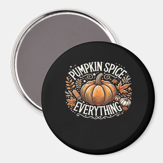 Pumpkin Spice Everything Slogan Quote Magneet (Voorkant / Achterkant)
