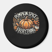 Pumpkin Spice Everything Slogan Quote Magneet (Voorkant)