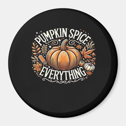 Pumpkin Spice Everything Slogan Quote Magneet (Voorkant)