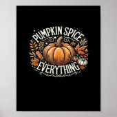 Pumpkin Spice Everything Slogan Quote Poster (Voorkant)