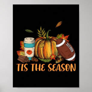Pumpkin Spice Footbyll Tis het seizoen Herfst Than Poster