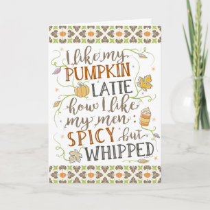 Pumpkin Spice Funny Latte Humor Thanksgiving Herfs Kaart