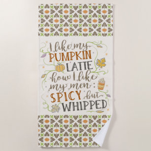 Pumpkin Spice Funny Latte Joke voor vrouwen najaar Strandlaken