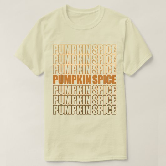 Pumpkin Spice Herhalingstekst T-shirt (Design voorkant)
