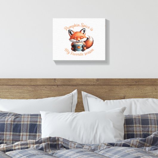 Pumpkin Spice is mijn favoriete seizoen Herfst Cla Canvas Afdruk (Insitu (Slaapkamer))
