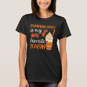Pumpkin Spice is mijn favoriete seizoen T-shirt