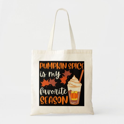 Pumpkin Spice is mijn favoriete seizoen Tote Bag (Voorkant)