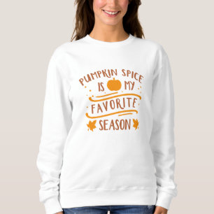 Pumpkin Spice is mijn favoriete seizoen Trui