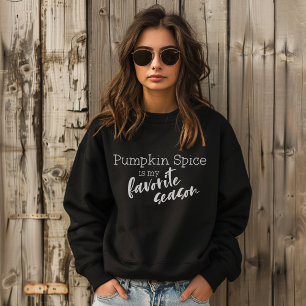 Pumpkin Spice is mijn favoriete seizoen Trui