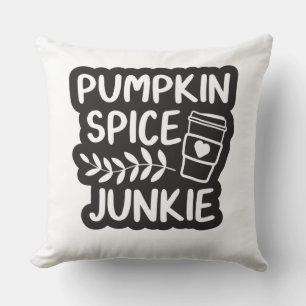 Pumpkin Spice Junkie - Herfst Latte Lover Gift Kussen