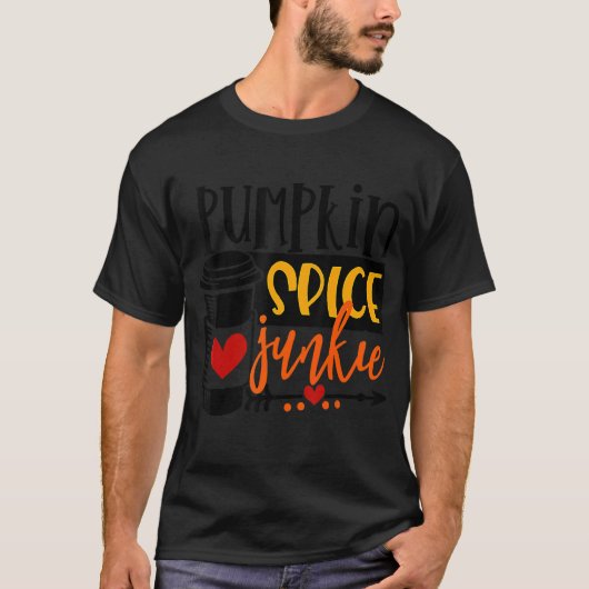 Pumpkin Spice Junkie Pumpkin Spice Latte Herfst da T-shirt (Voorkant)