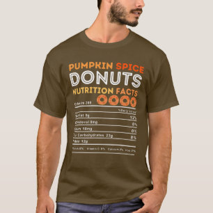 Pumpkin Spice Lover Donut Lovers Funny Food Nutrit T-shirt