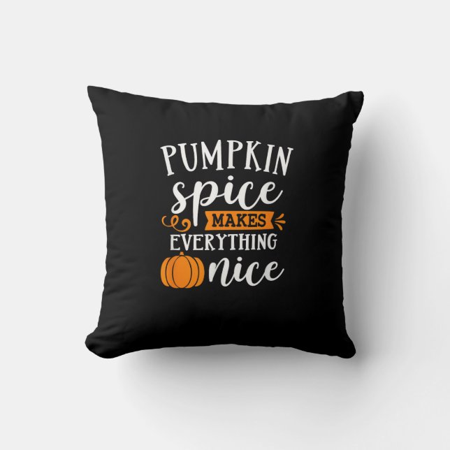 Pumpkin Spice maakt alles mooi Kussen (Voorkant)