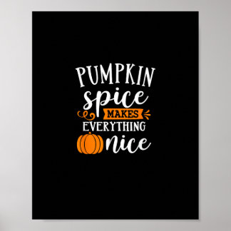 Pumpkin Spice maakt alles mooi Poster