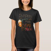 Pumpkin Spice maakt alles mooi T-shirt (Voorkant)