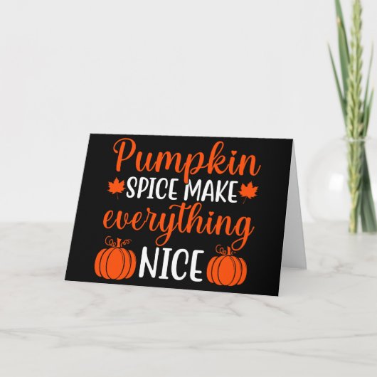 Pumpkin Spice maakt alles mooi Wenskaart Kaart (Voorkant)