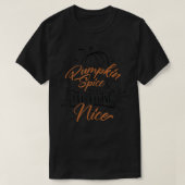 Pumpkin Spice Makes Everything Nice  Fall Season  T-shirt (Design voorkant)