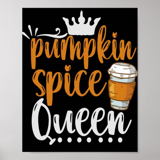 Pumpkin Spice Queen Funny Thanksgiving Herfst Gift Poster (Voorkant)