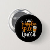 Pumpkin Spice Queen Funny Thanksgiving Herfst Gift Ronde Button 5,7 Cm (Voorkant /achterkant)