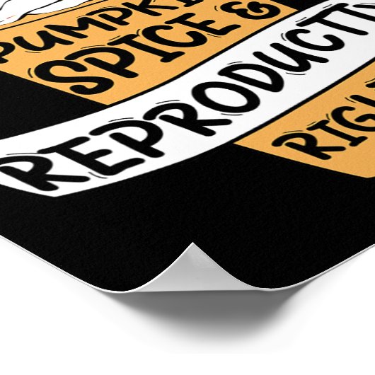 Pumpkin Spice Reproductive Rights Pro Choice Femin Poster (Hoek)