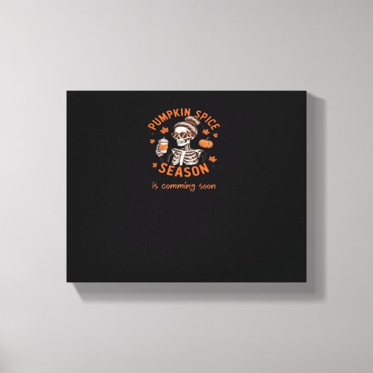 Pumpkin Spice Season komt binnenkort naar Hallowee Canvas Afdruk (Voorkant)