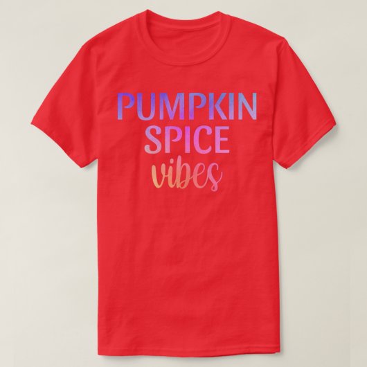 Pumpkin Spice Vibes Autumn Herfst Cute T-shirt (Design voorkant)