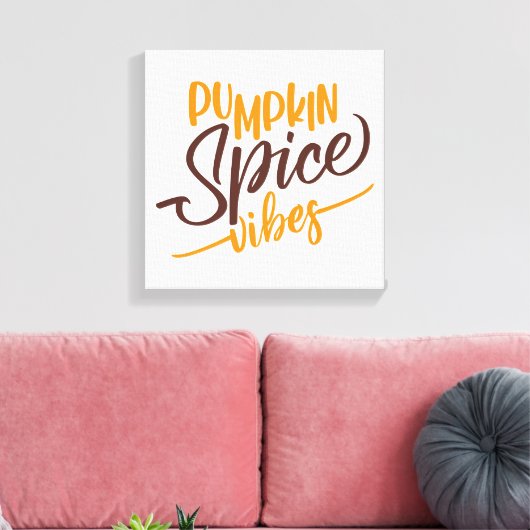 Pumpkin Spice Vibes Canvas Afdruk (Insitu (Woonkamer))