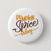 Pumpkin Spice Vibes Ronde Button 5,7 Cm (Voorkant)