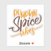 Pumpkin Spice Vibes Sticker (Vel)