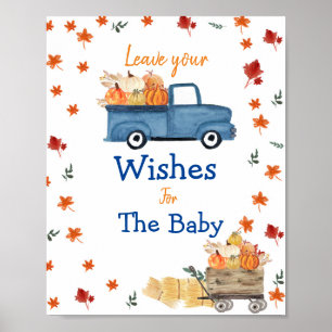 Pumpkin Truck Baby shower Wishes for Baby Sign Poster