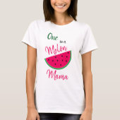 Pun - Een in een Melon Mama - voor je moeder T-shirt (Voorkant)