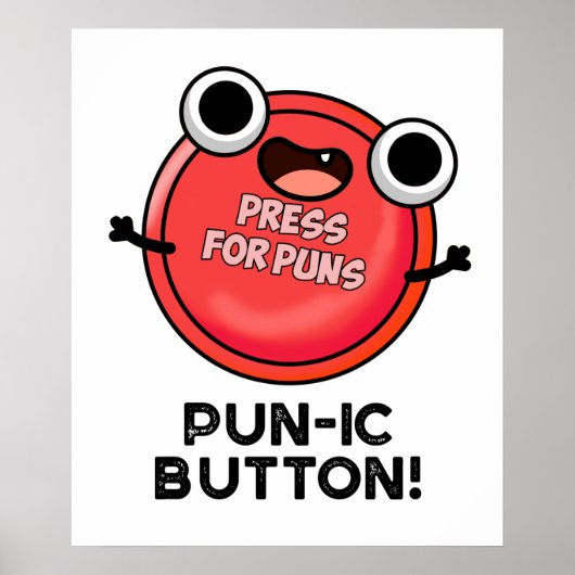 Pun-ic Button Funny Pun Poster (Voorkant)