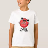Pun-ic Button Funny Pun T-shirt (Voorkant)