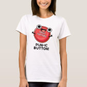 Pun-ic Button Funny Pun T-shirt (Voorkant)