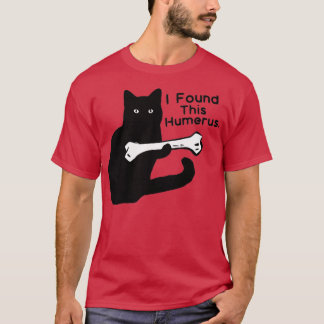 Pun Joke - ik vond deze Humerus - Humoureuze katte T-shirt