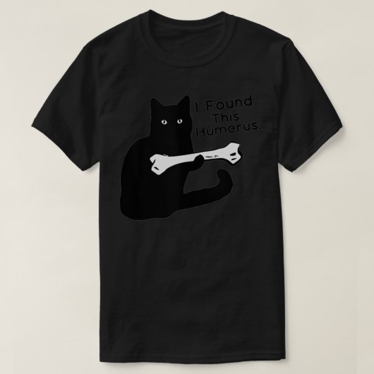 Pun Joke, ik vond deze Humerus Humoureuze kattever T-shirt (Design voorkant)