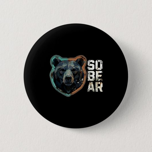 Pun Sober Bear SoBear Recovery Sobriety Ronde Button 5,7 Cm (Voorkant)