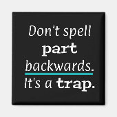 PUN Spell Part Backway Funny Magneet (Voorkant)