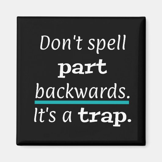 PUN Spell Part Backway Funny Magneet (Voorkant)