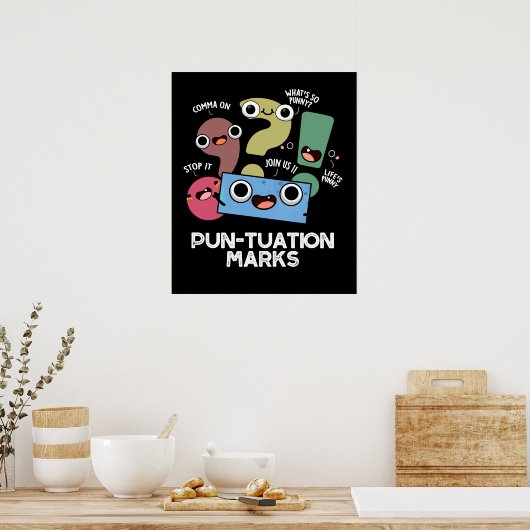 Pun-tuation Marks Funny Punctuation Pun Dark BG Poster (Keuken)